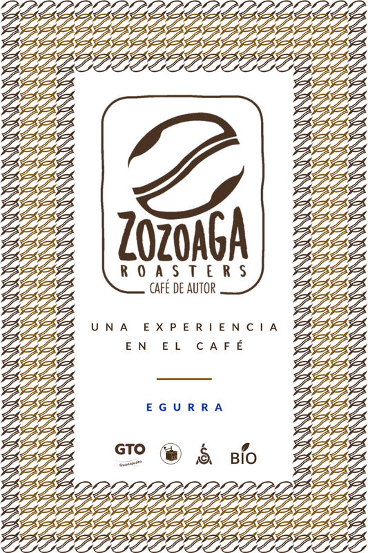 E G U R R A - ZOZOAGA ROASTERS, CAFE DE AUTOR